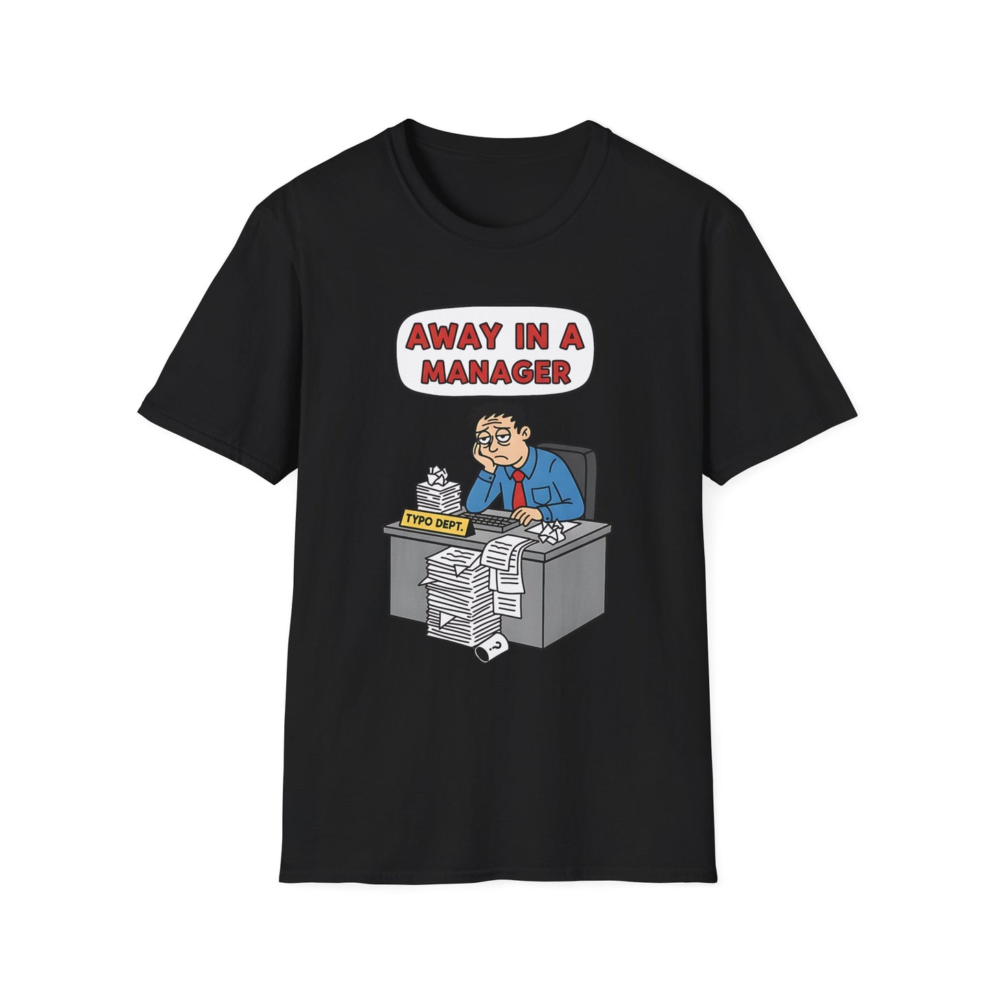 Away in a Manager Typo Dept Funny Office Humor Christmas T-Shirt