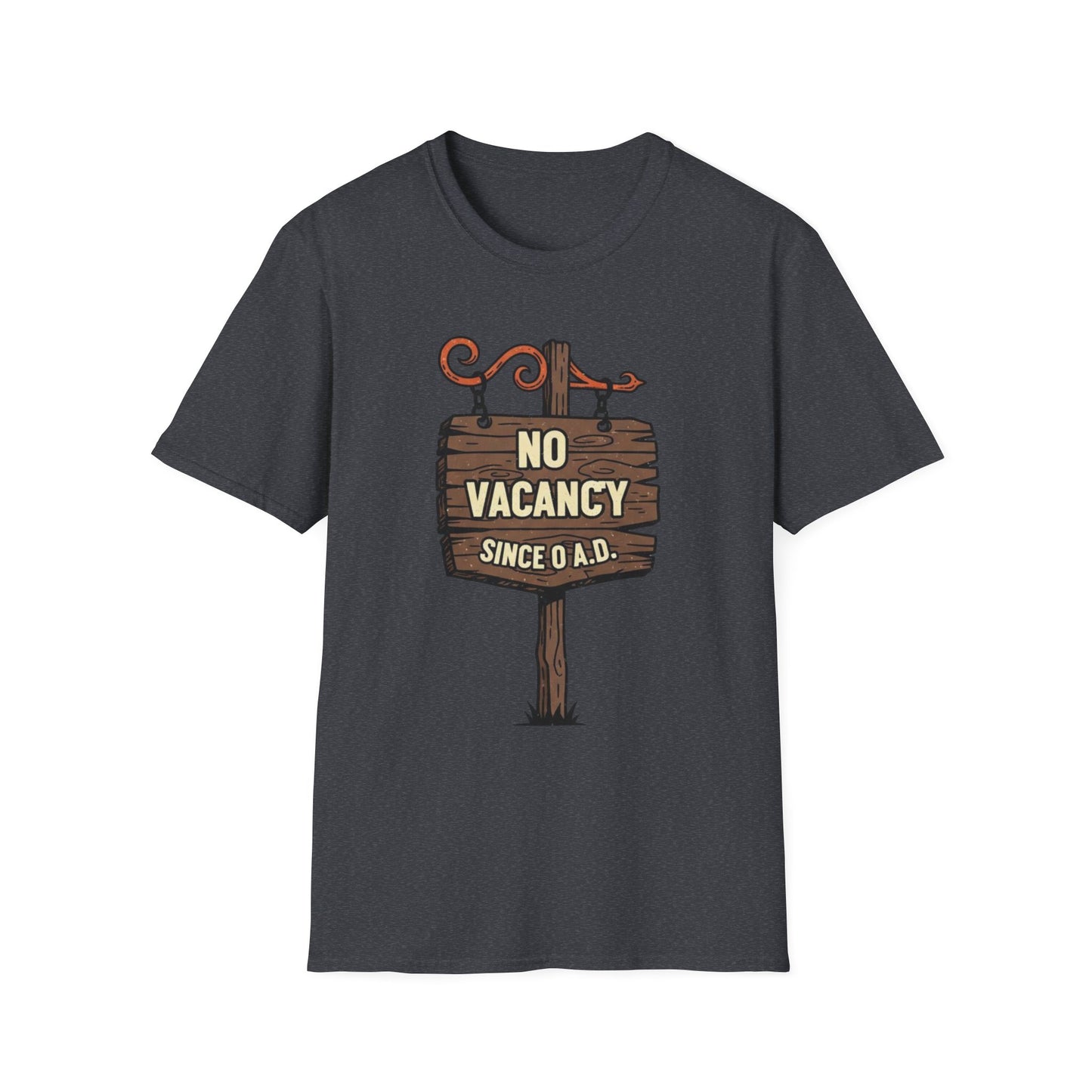 No Vacancy Since 0 AD Funny Christmas T-Shirt