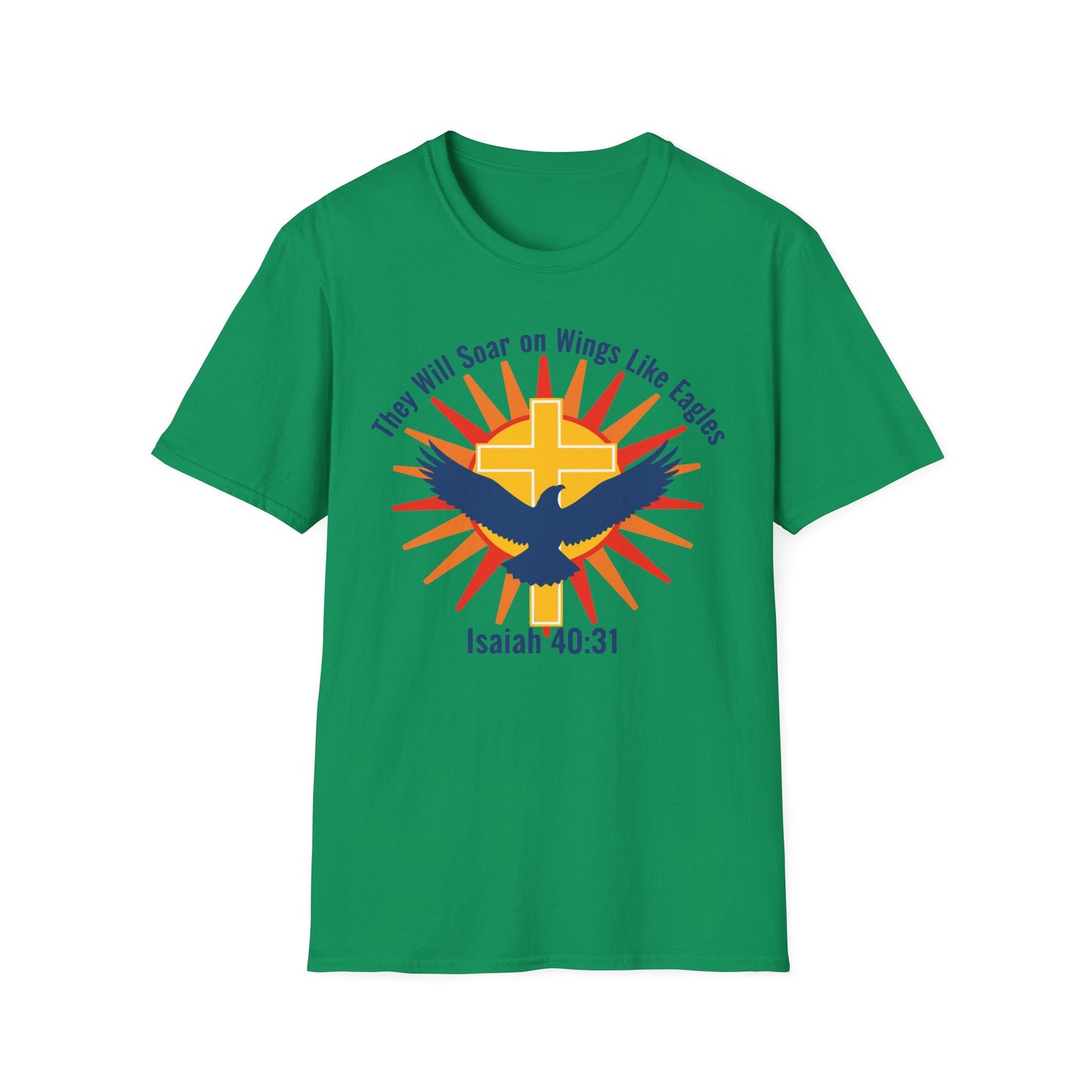 They Will Soar on Wings Like Eagles Isaiah 40:31 Inspirational Christian T-Shirt