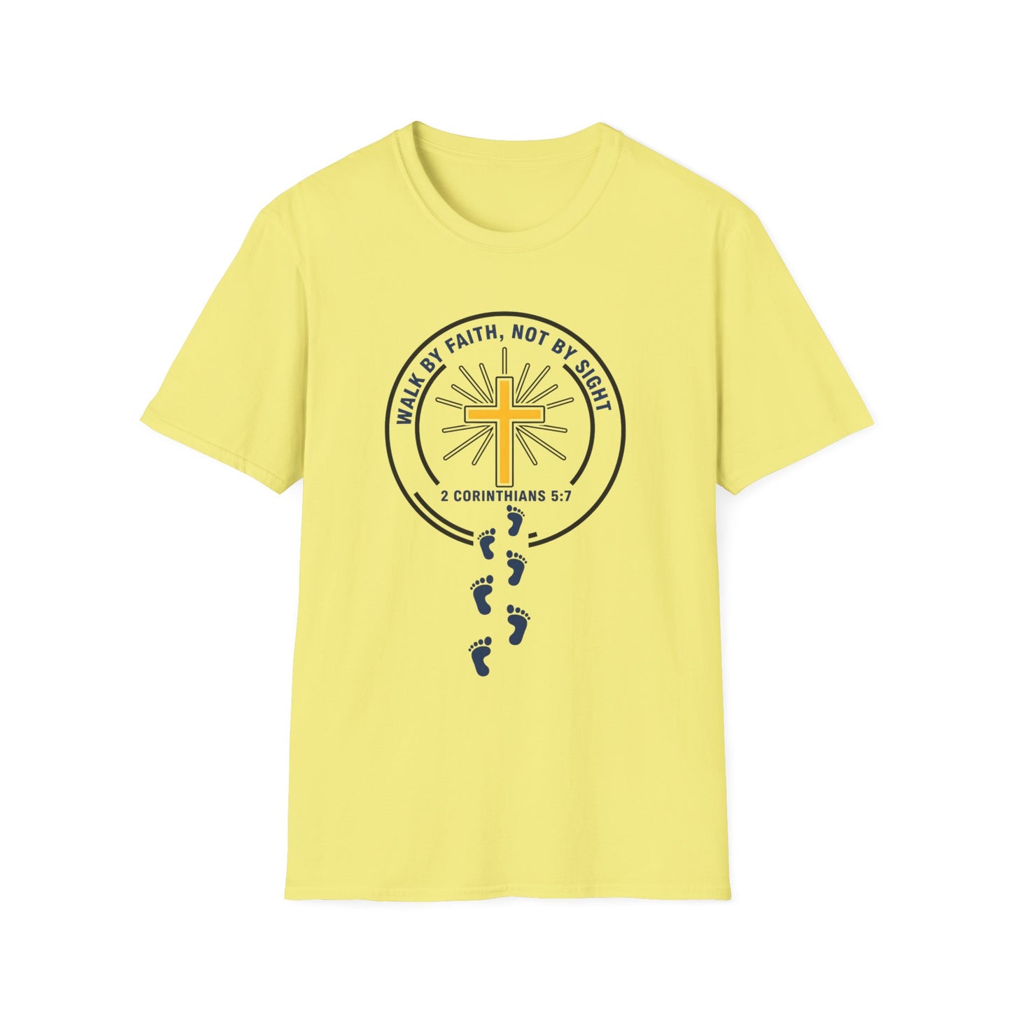 Walk by Faith Not by Sight Inspirational Christian T-Shirt 2 Corinthians 5:7