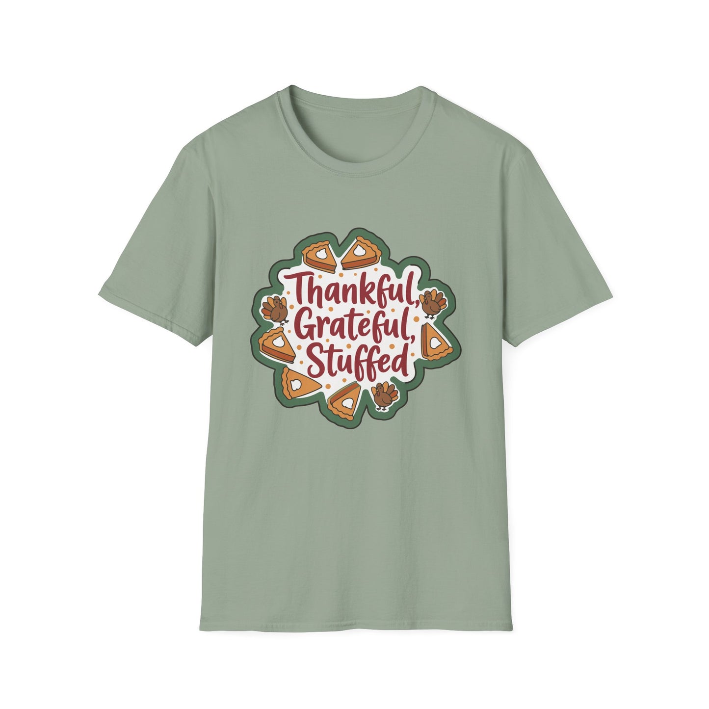 Thankful Grateful Stuffed Unisex Humorous Thanksgiving T-Shirt