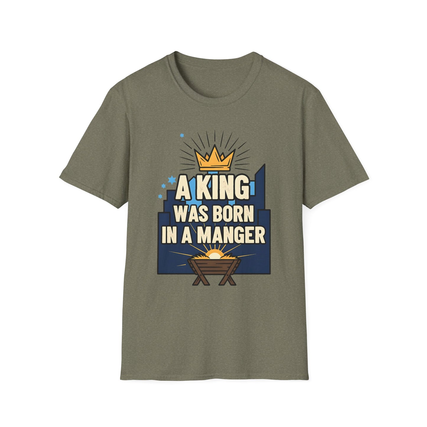 A King Was Born in a Manger Christian Christmas T-Shirt