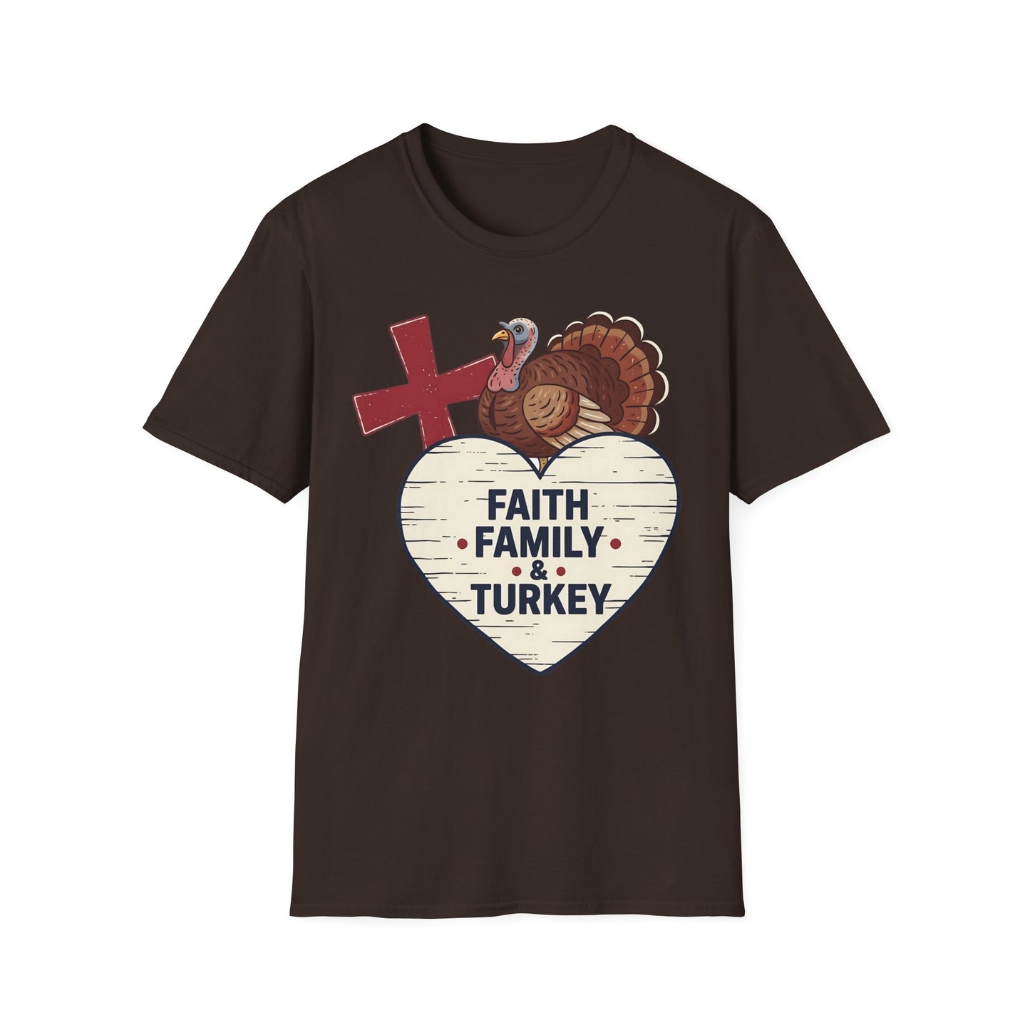 Faith Family & Turkey Thanksgiving T-Shirt