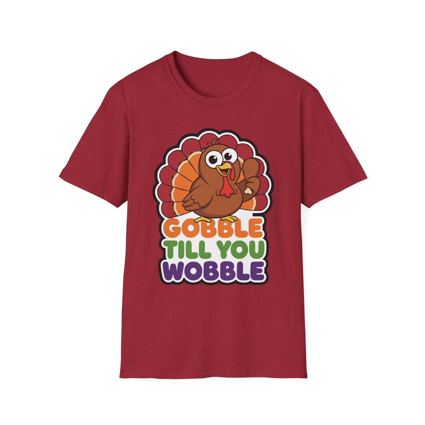 Gobble Till You Wobble Humorous Thanksgiving Turkey T-Shirt