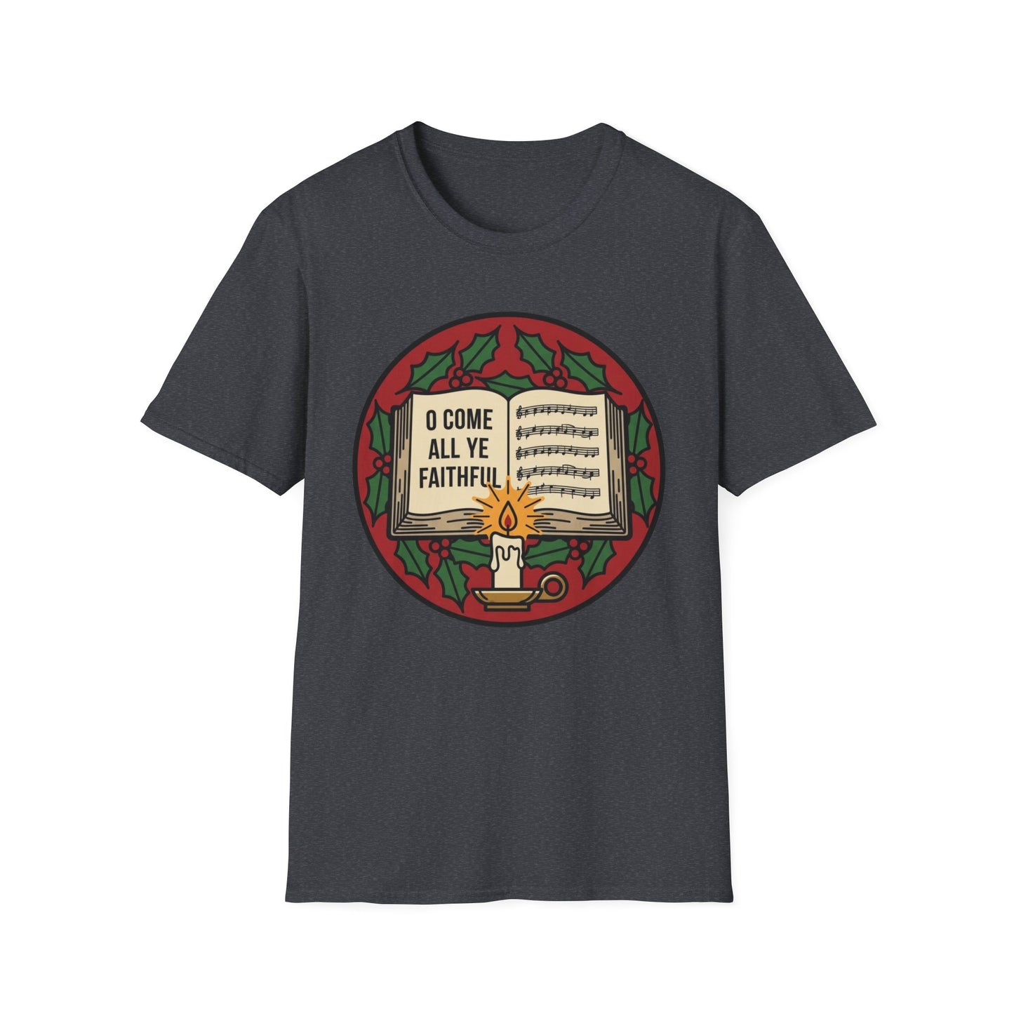 “O Come All Ye Faithful” Christmas T-Shirt