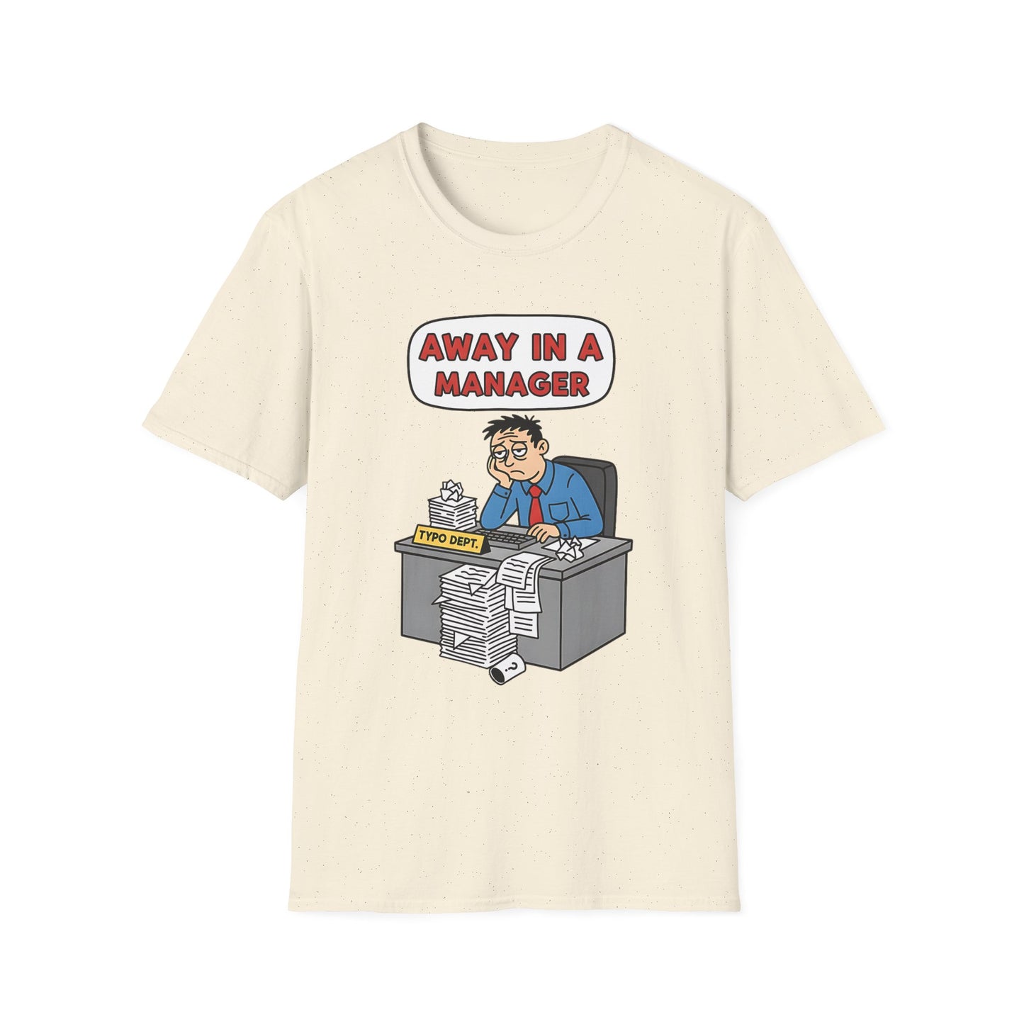 Away in a Manager Typo Dept Funny Office Humor Christmas T-Shirt