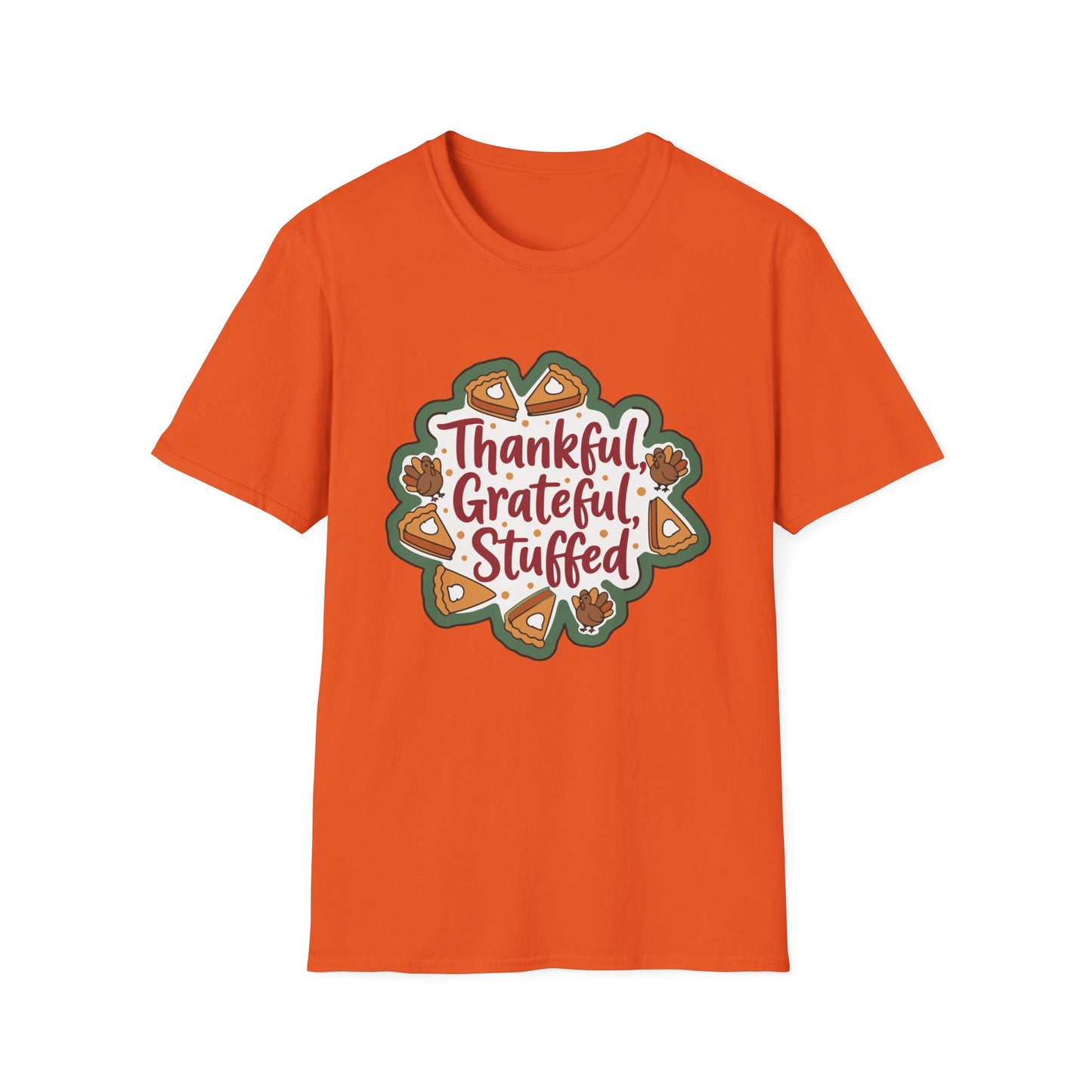 Thankful Grateful Stuffed Unisex Humorous Thanksgiving T-Shirt