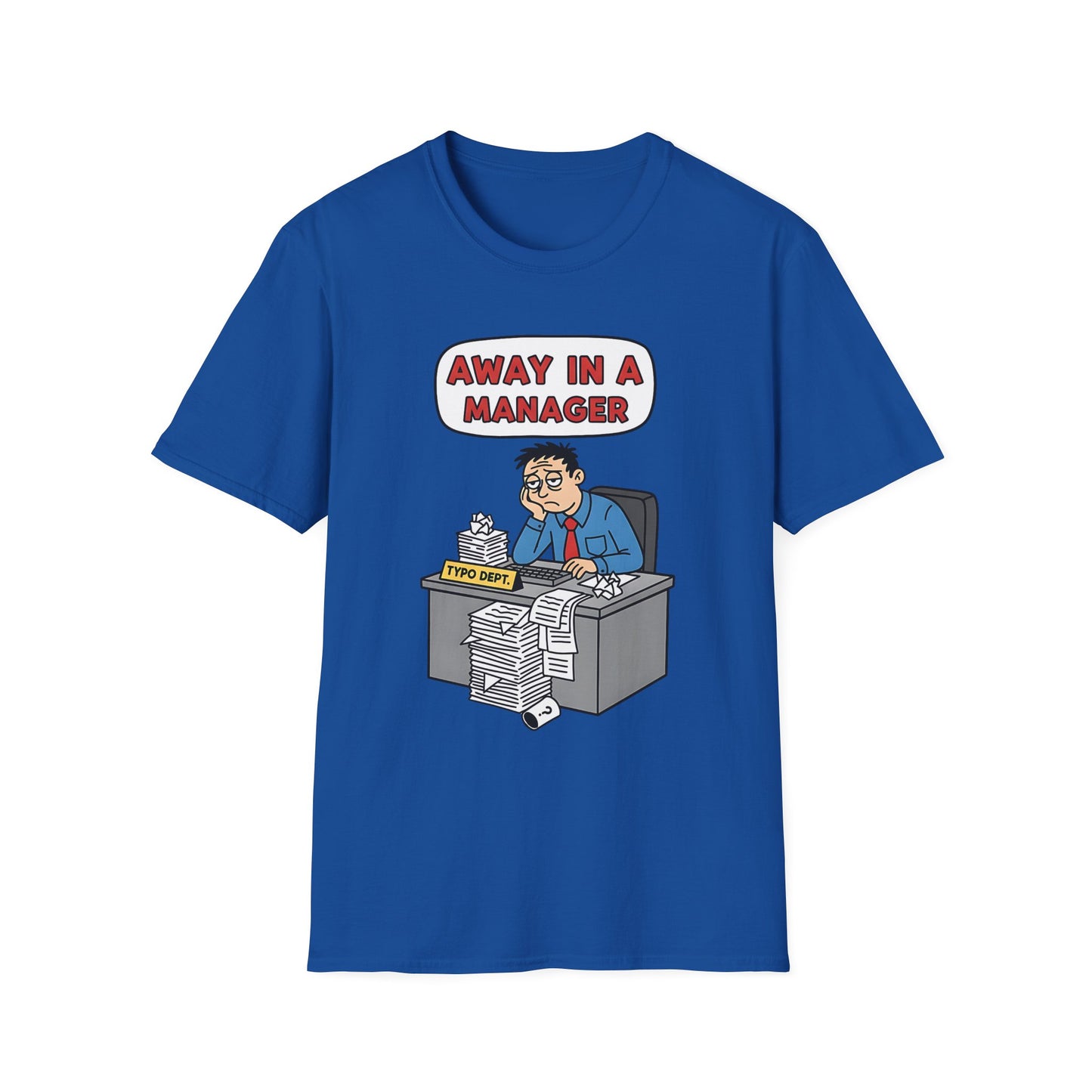 Away in a Manager Typo Dept Funny Office Humor Christmas T-Shirt