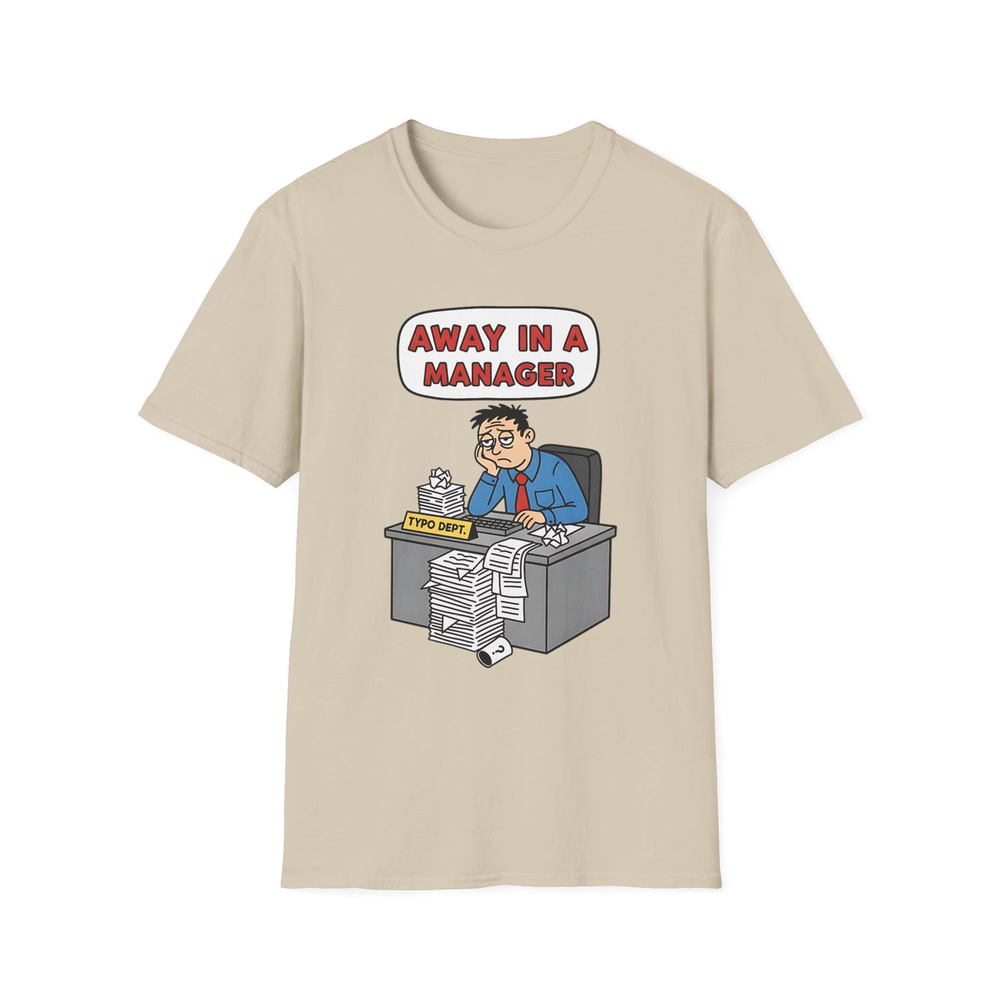 Away in a Manager Typo Dept Funny Office Humor Christmas T-Shirt