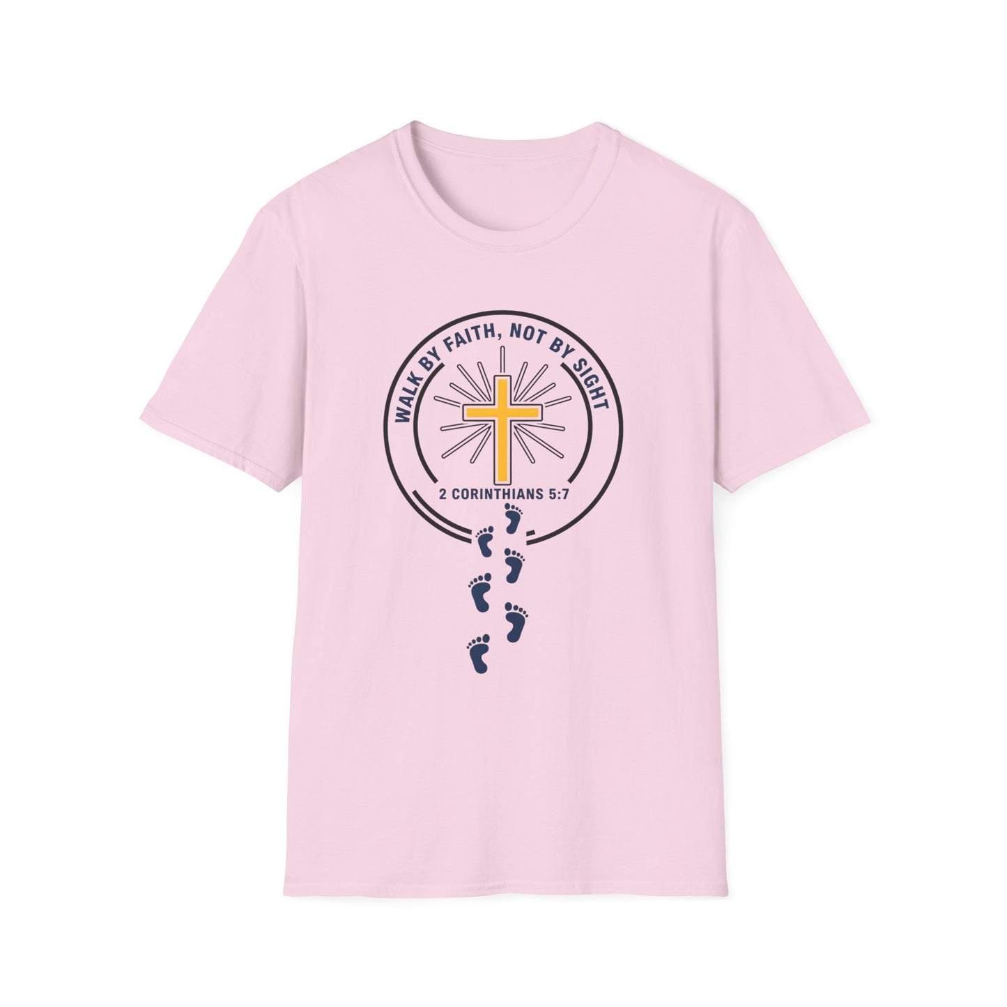 Walk by Faith Not by Sight Inspirational Christian T-Shirt 2 Corinthians 5:7