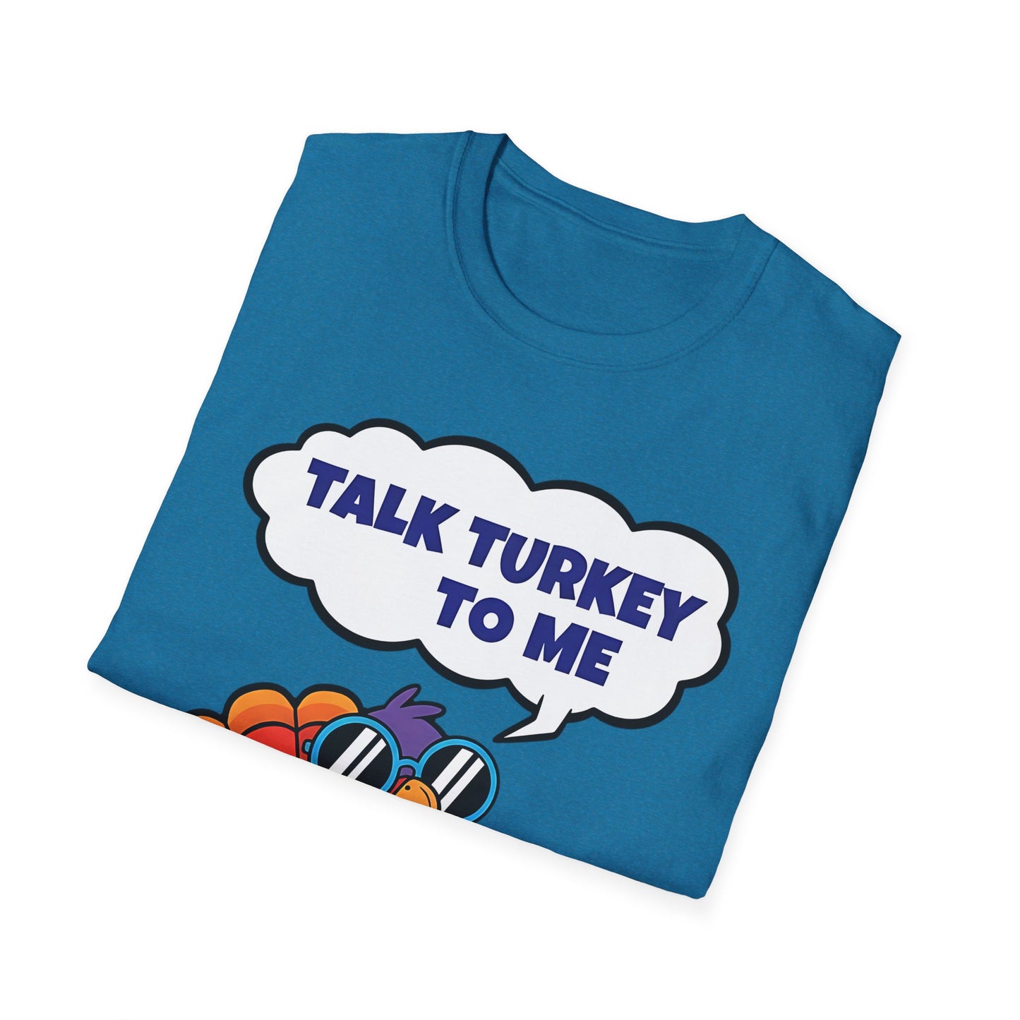 A056 - Talk Turkey to Me Funny Thanksgiving T-Shirt