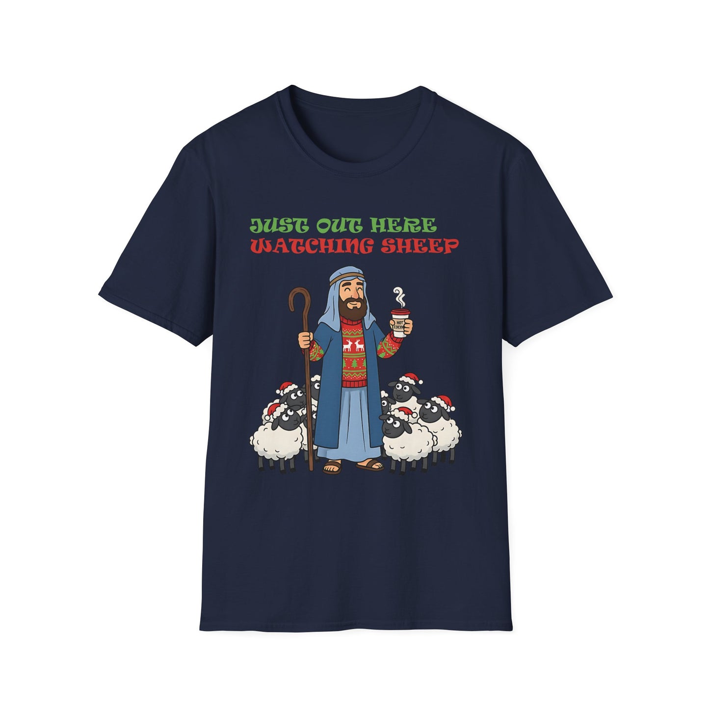 Funny Bethlehem Shepherd Christmas T-Shirt Just Out Here Watching Sheep