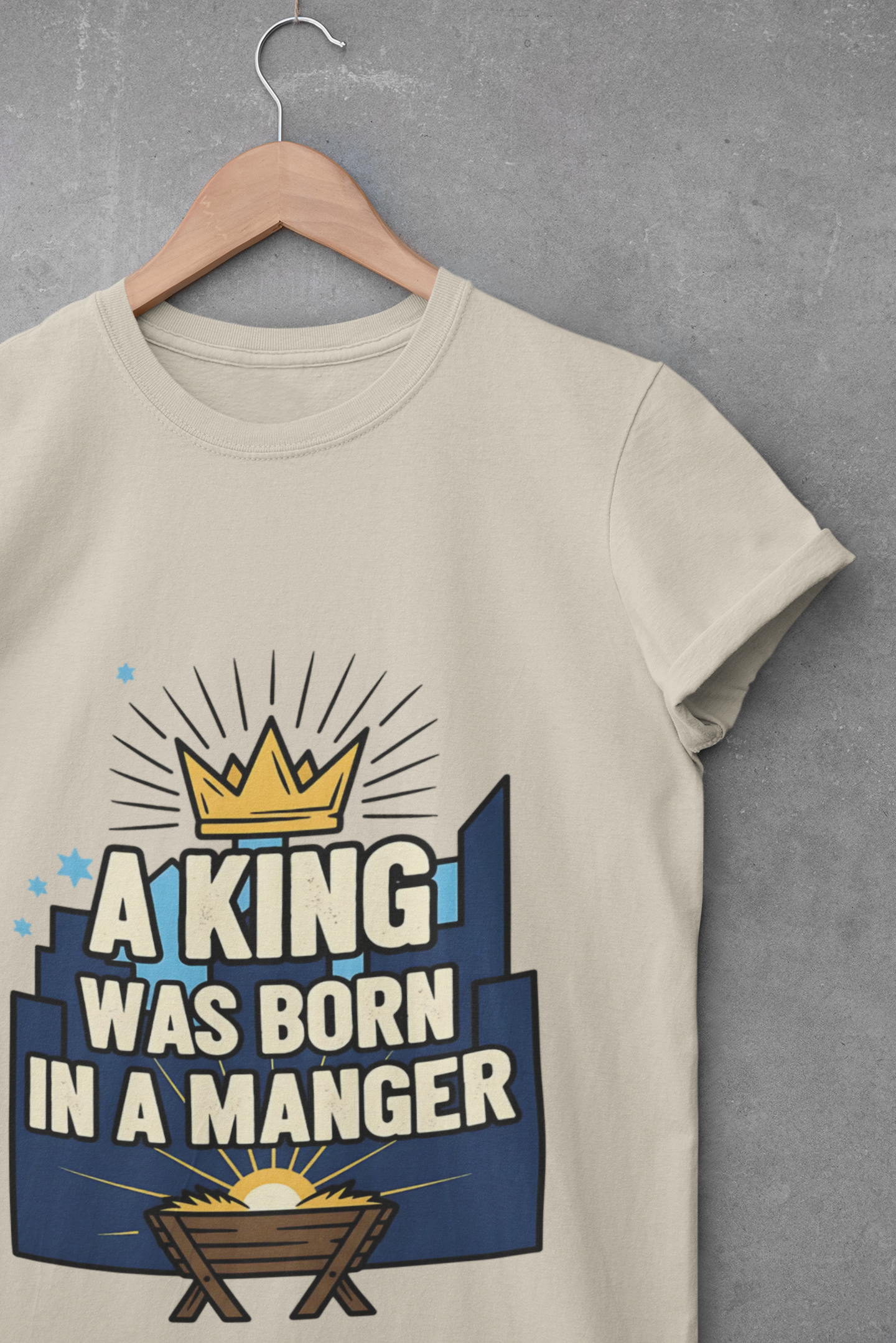 A063 - A King Was Born in a Manger Christian Christmas T-Shirt