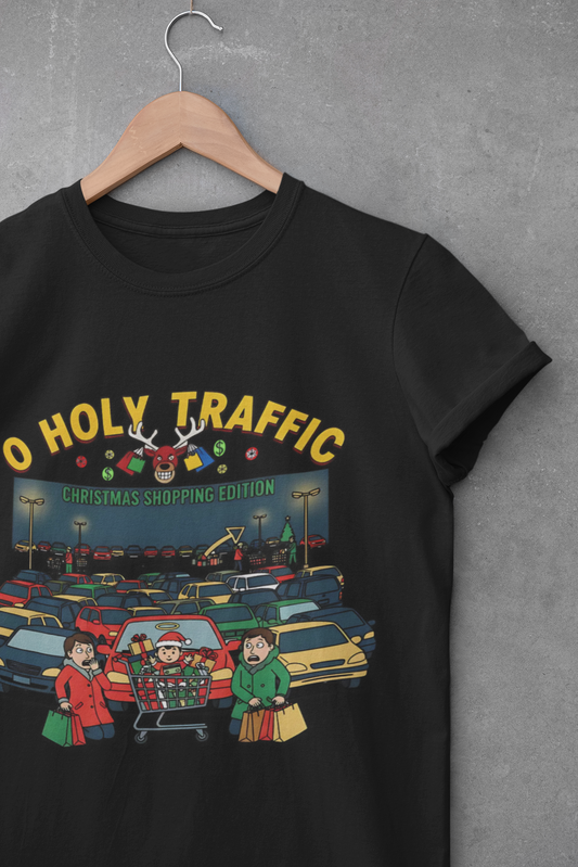 O Holy Traffic Christmas Shopping Edition Funny Holiday Tee