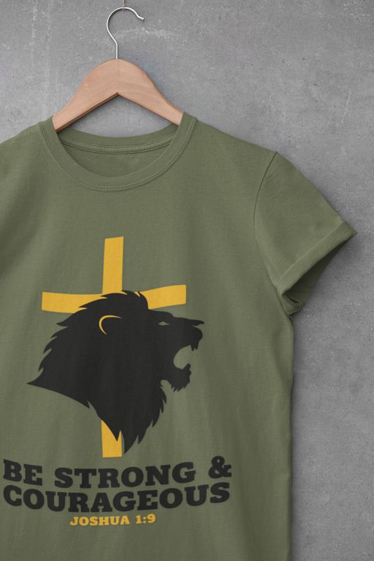 Be Strong & Courageous Joshua 1:9 Inspirational Christian T-Shirt