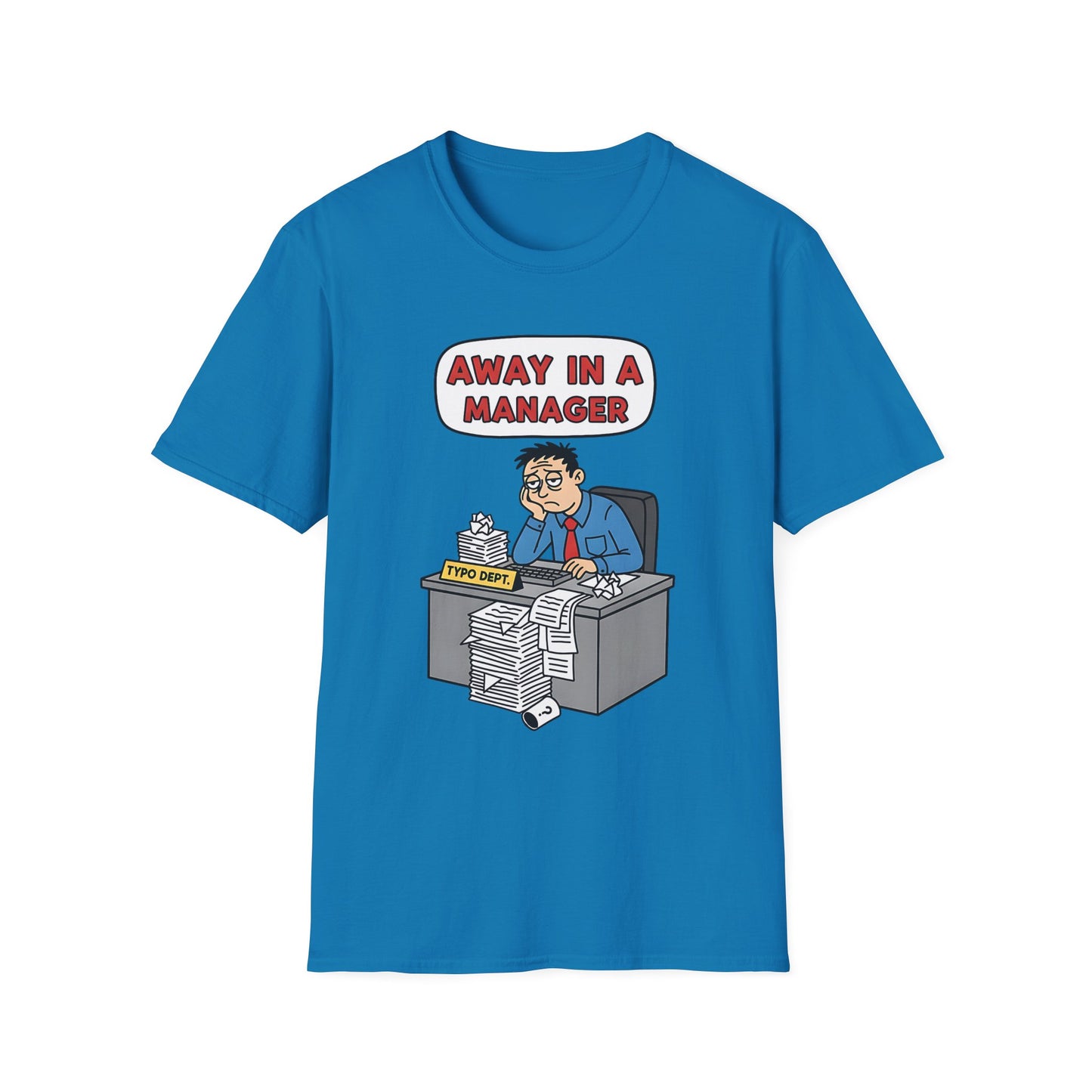Away in a Manager Typo Dept Funny Office Humor Christmas T-Shirt