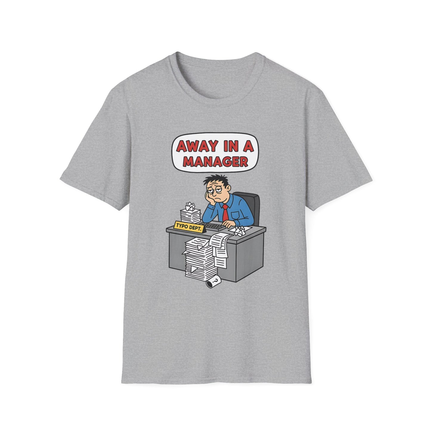 Away in a Manager Typo Dept Funny Office Humor Christmas T-Shirt