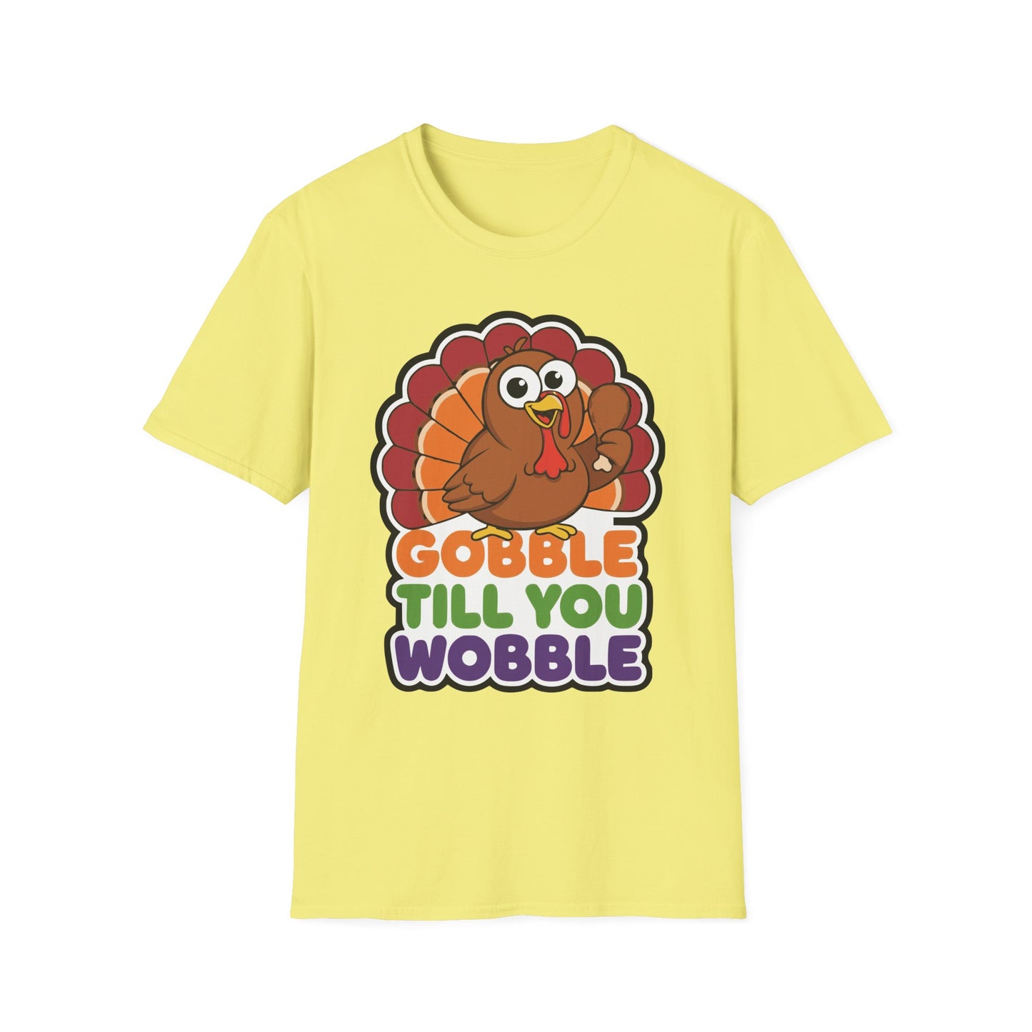 Gobble Till You Wobble Humorous Thanksgiving Turkey T-Shirt