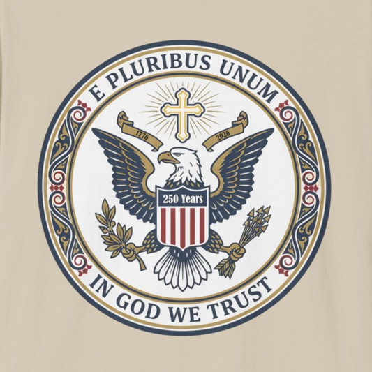 A175V2 - USA 250 Years • Patriotic Presidential Seal T-Shirt • E Pluribus Unum • In God We Trust