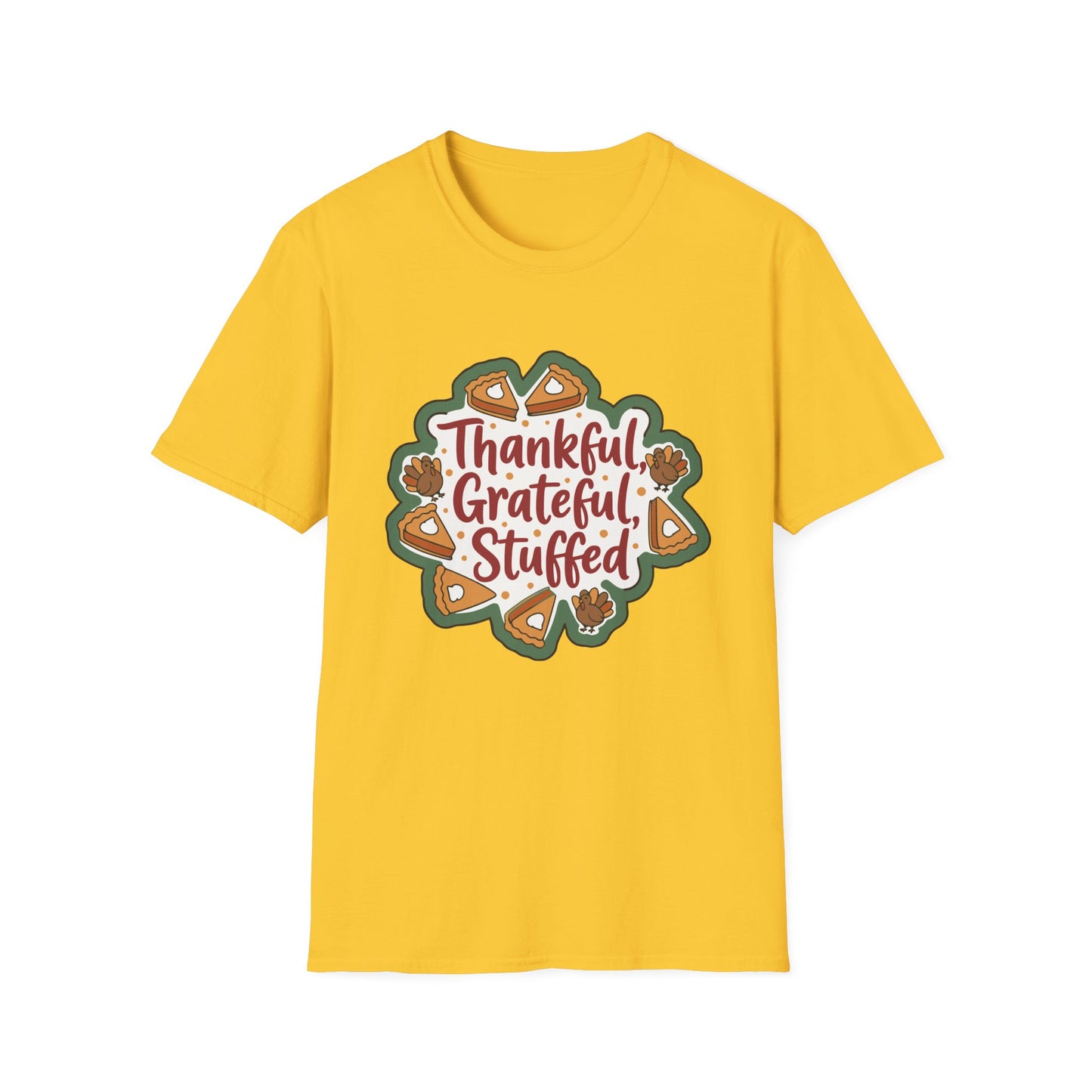 Thankful Grateful Stuffed Unisex Humorous Thanksgiving T-Shirt