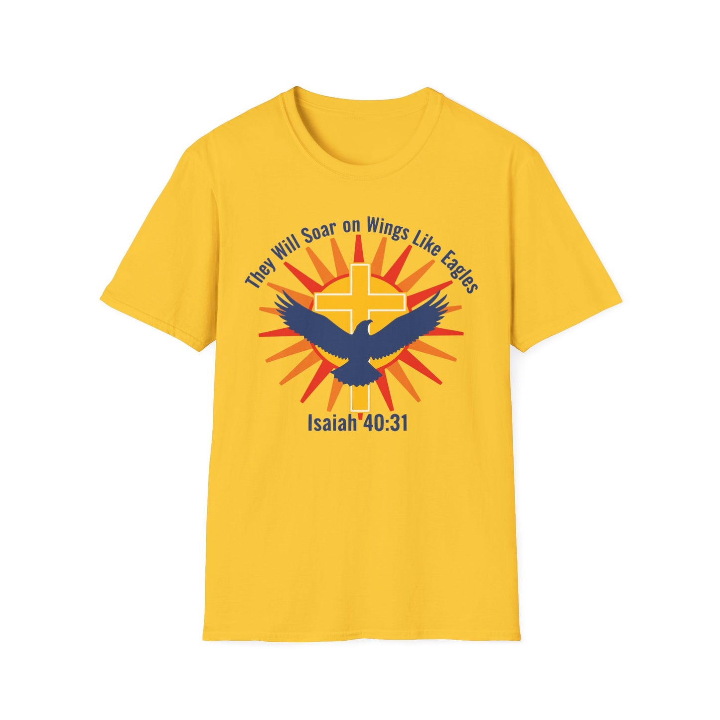 They Will Soar on Wings Like Eagles Isaiah 40:31 Inspirational Christian T-Shirt