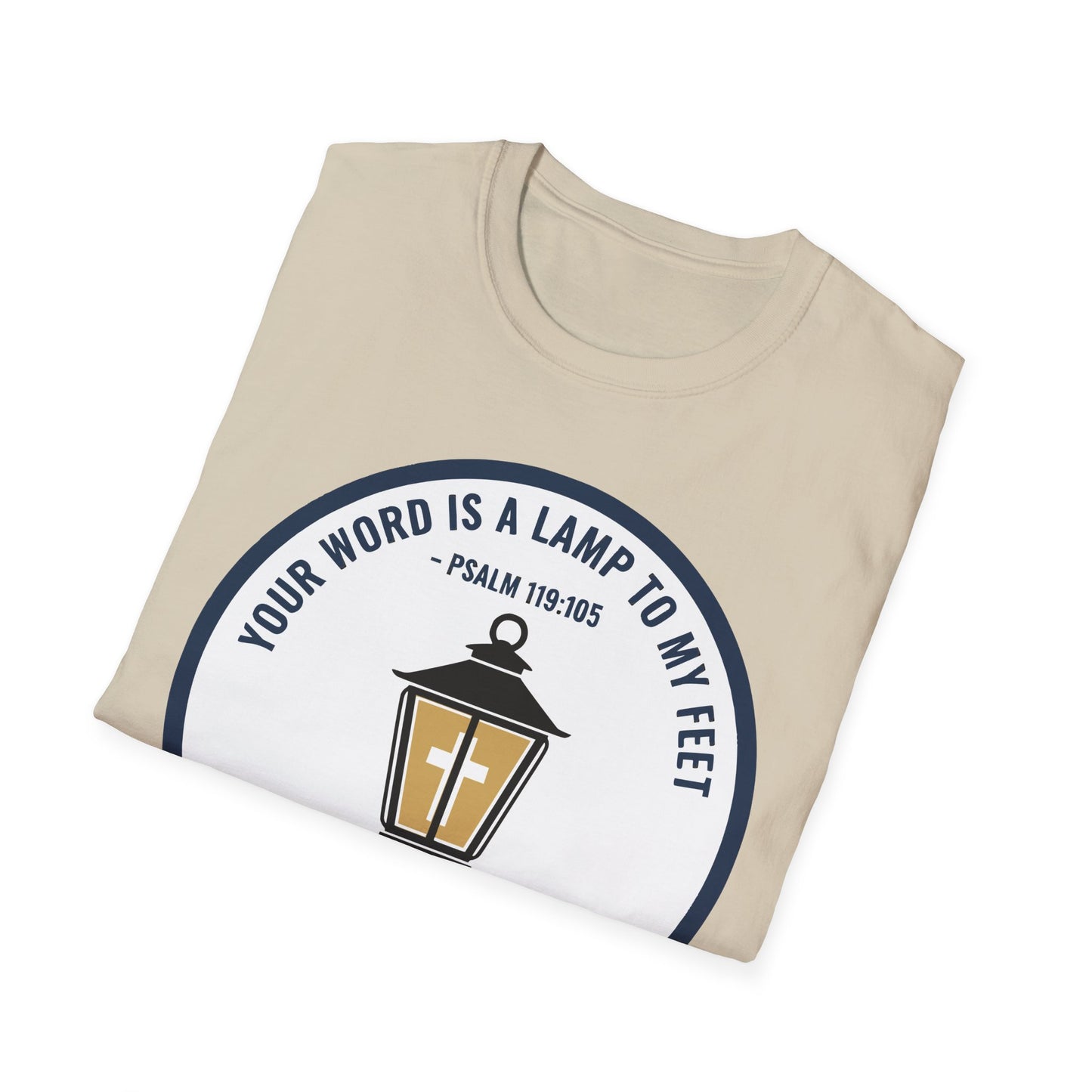 A117 - Your Word is a Lamp to My Feet Psalm 119:105 Inspirational Christian T-Shirt
