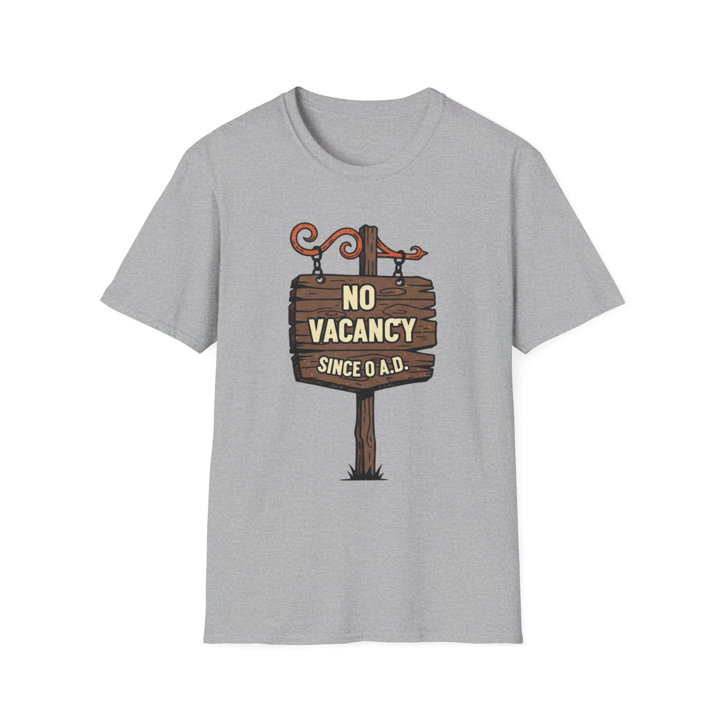 No Vacancy Since 0 AD Funny Christmas T-Shirt