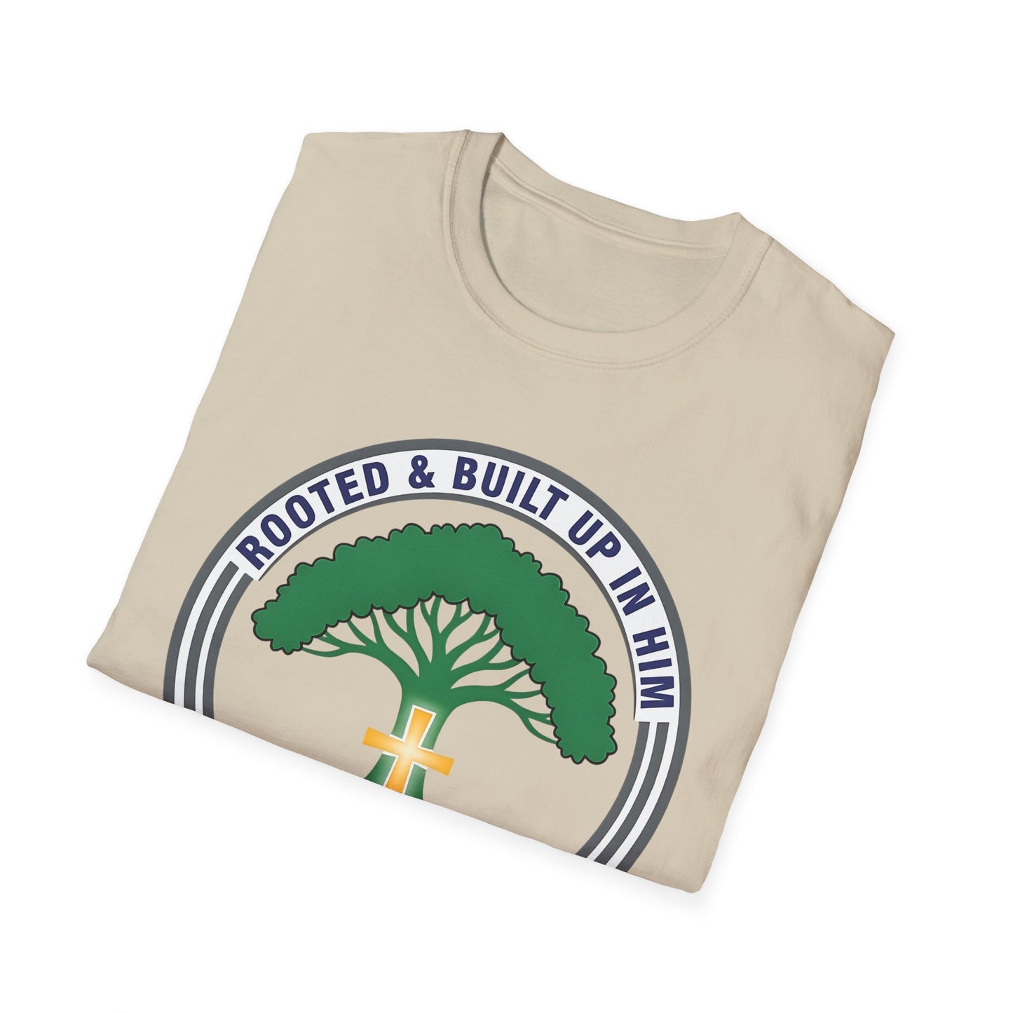 Rooted & Built Up in Him Colossians 2:7 Inspirational Christian T-Shirt