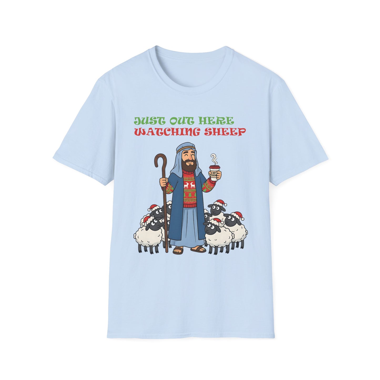 Funny Bethlehem Shepherd Christmas T-Shirt Just Out Here Watching Sheep