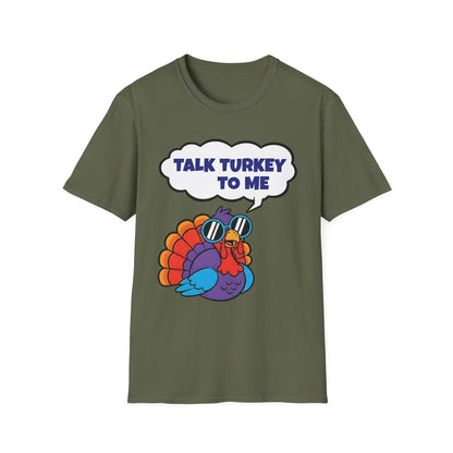 A056 - Talk Turkey to Me Funny Thanksgiving T-Shirt