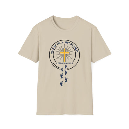 Walk by Faith Not by Sight Inspirational Christian T-Shirt 2 Corinthians 5:7