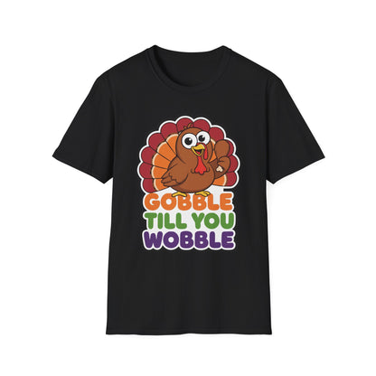 A048 - Gobble till You Wobble Humorous Thanksgiving Turkey T-Shirt