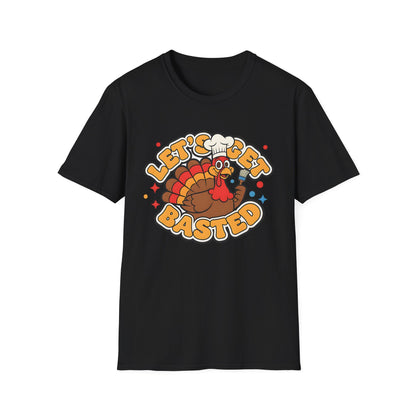 A058 - Let's Get Basted Funny Thanksgiving Turkey T-Shirt