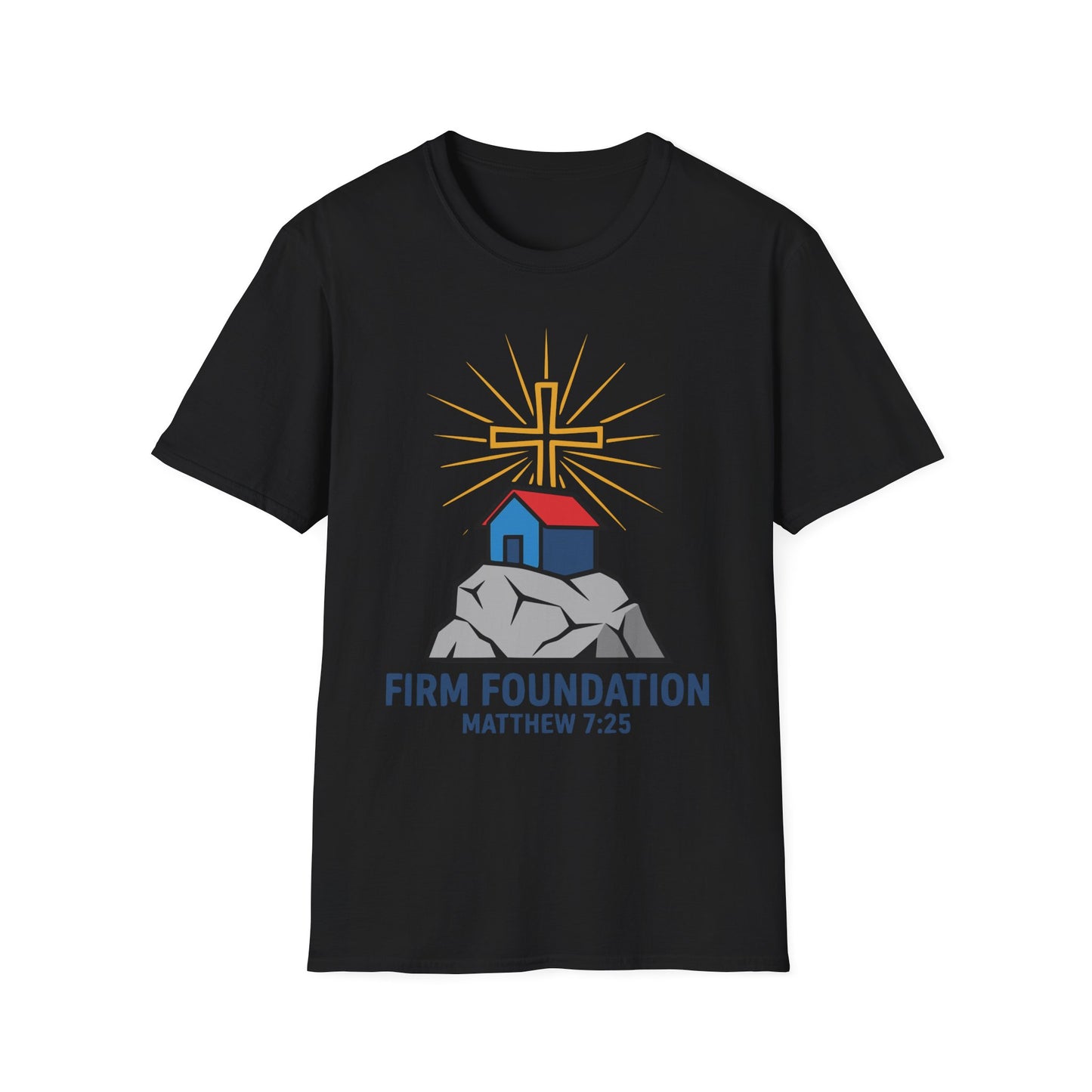 Firm Foundation Matthew 7:25 Inspirational Christian T-Shirt
