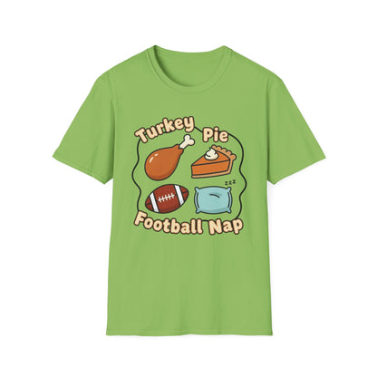 A050 - Turkey, Pie, Football, Nap Thanksgiving Fun Unisex T-Shirt