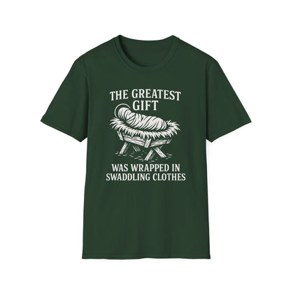 A065V2 - The Greatest Gift Was Wrapped in Swaddling Clothes Christian Christmas T-Shirt