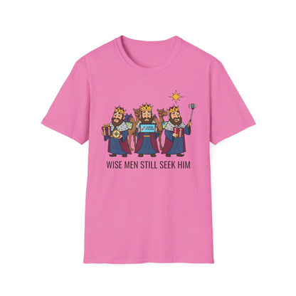 Wise Men Still Seek Him Funny Christmas T-Shirt
