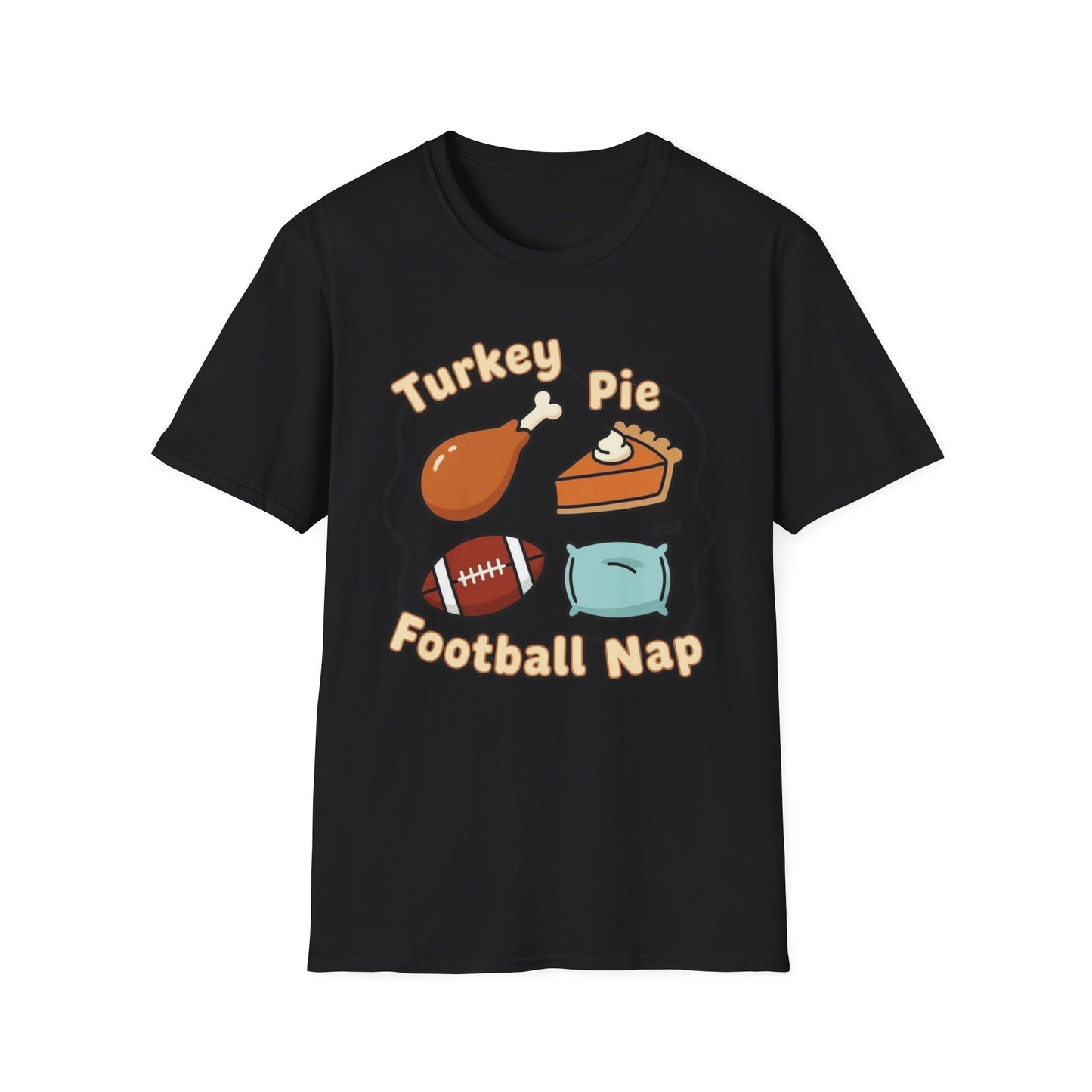 A050 - Turkey, Pie, Football, Nap Thanksgiving Fun Unisex T-Shirt