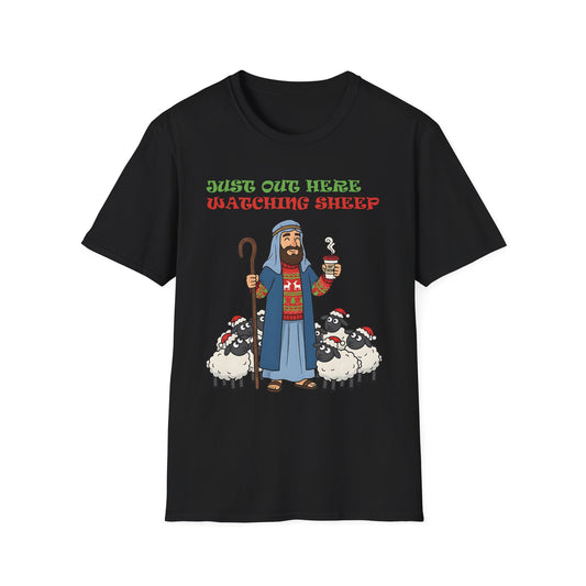 A091 - Funny Bethlehem Shepherd Christmas T-Shirt Just Out Here Watching Sheep