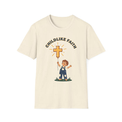 Childlike Faith Unisex Christian T-Shirt