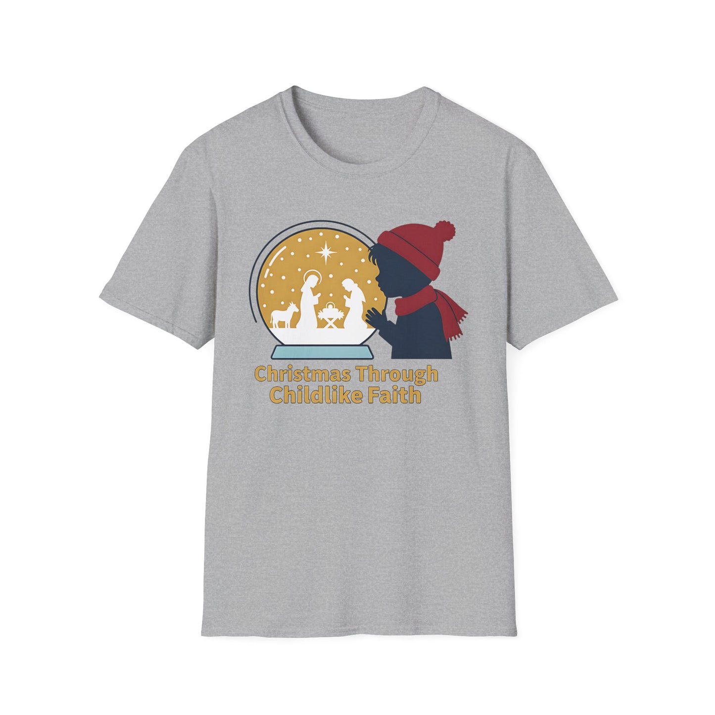 A073 - Christmas Through Childlike Faith Christmas T-Shirt