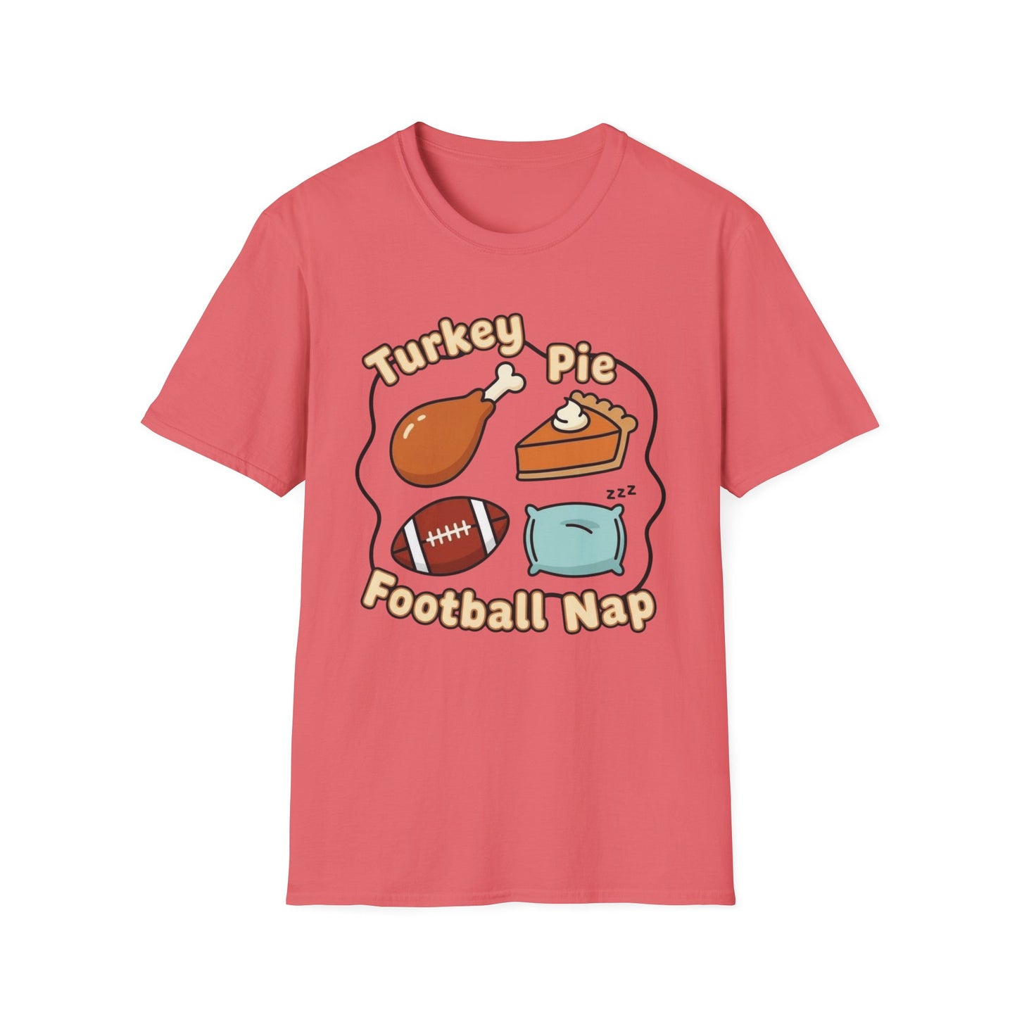 A050 - Turkey, Pie, Football, Nap Thanksgiving Fun Unisex T-Shirt