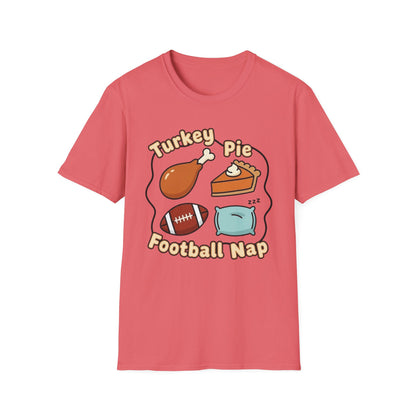 A050 - Turkey, Pie, Football, Nap Thanksgiving Fun Unisex T-Shirt