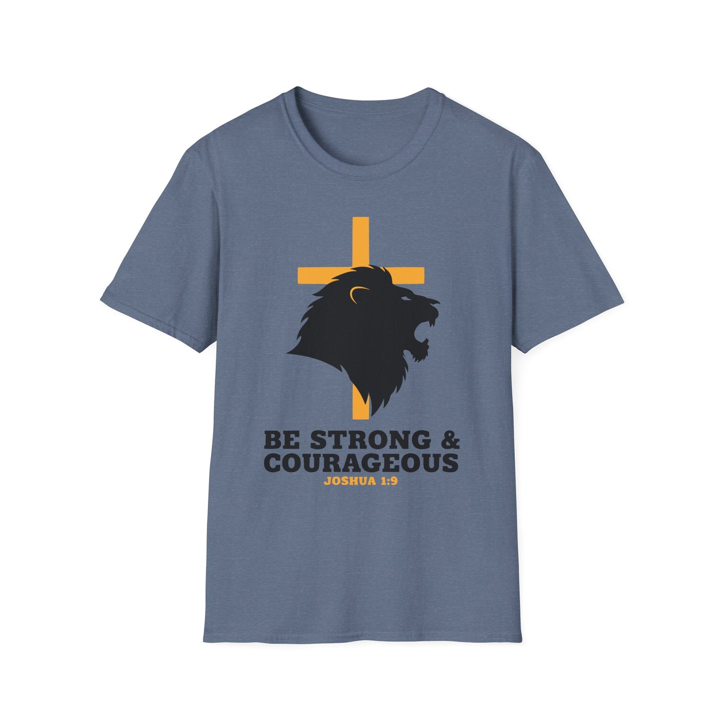 Be Strong & Courageous Joshua 1:9 Inspirational Christian T-Shirt
