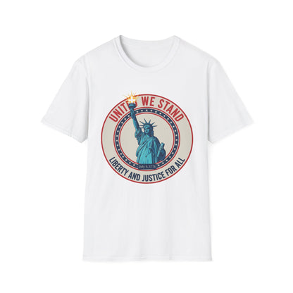 United We Stand Statue of Liberty Patriotic T-Shirt — Liberty and Justice for All
