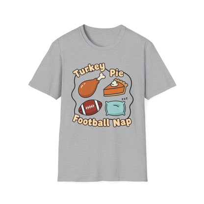 A050 - Turkey, Pie, Football, Nap Thanksgiving Fun Unisex T-Shirt