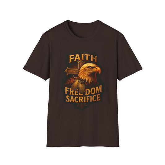 A040 - Faith Freedom Sacrifice Unisex Christian Patriotic T-Shirt