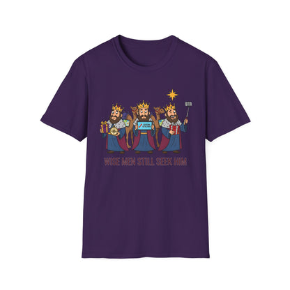 Wise Men Still Seek Him Funny Christmas T-Shirt