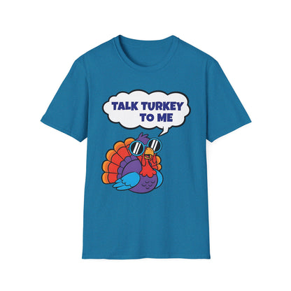 A056 - Talk Turkey to Me Funny Thanksgiving T-Shirt