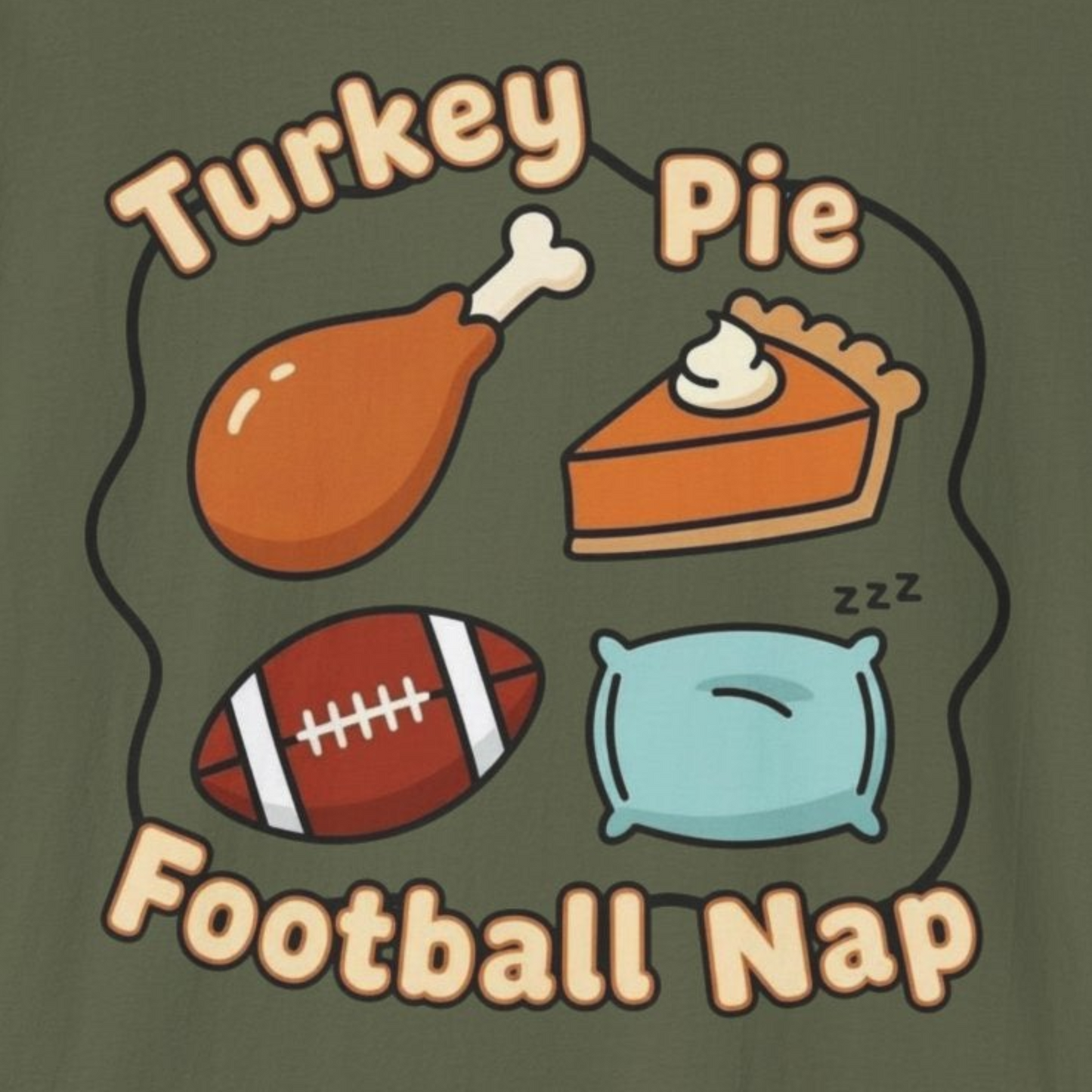 A050 - Turkey, Pie, Football, Nap Thanksgiving Fun Unisex T-Shirt